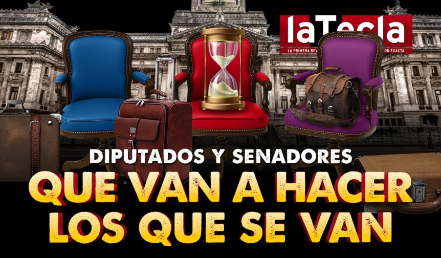 Diputados y Senadores: qué van a hacer los que se van